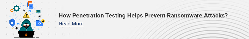 How Penetration Testing Helps Prevent Ransomware Attacks.png